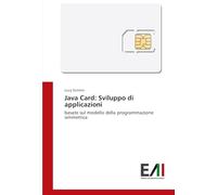Java Card: Sviluppo di applicazioni: basate sul modello della programmazione simmetrica