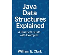 Java Data Structures Explained: A Practical Guide with Example