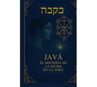 JAVA: EL MISTERIO DE LA MUJER EN LA TORA