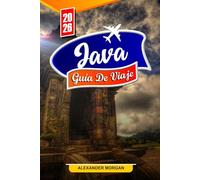Java Guía de viaje 2026: Descubre gemas ocultas, monumentos históricos, consejos de viaje y experiencias vacacionales inolvidables