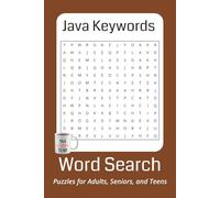 Java Keywords Word Search: 50+ Fun and Challenging Word Search Puzzles to Be a Pro at Java Coding | 6x9 inches, 110 pages | Puzzles for Kids, Teens, and Adults who Love Coding !