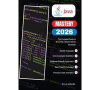 Java Mastery 2026: From Beginner to Expert - A Complete Programming Course for Modern Developers