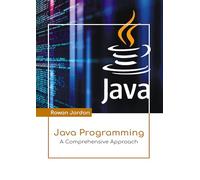 Java Programming: A Comprehensive Approach