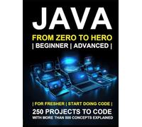 Java Programming for Beginners: A COMPLETE READYMADE SOLUTION - FOR YOUR JAVA LEARNING COURSE AT ONE PLACE - STEP - BY - STEP