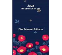 Java: The Garden Of The East