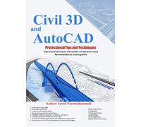 Javad Noormohamm Civil 3D and AutoCAD Professional Tips and Techniq (Tascabile)