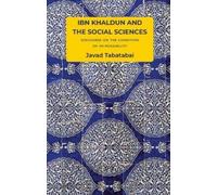 Javad Tabatabai Ibn Khaldun and the Social Sciences (Tascabile) Critical South