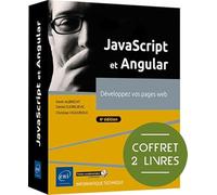 JavaScript et Angular - Coffret de 2 livres : Développez vos pages web (5e édition): Coffret en 2 volumes : Développez vos pages web