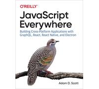 Adam D. Scott JavaScript Everywhere (Tascabile)