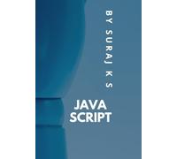 JavaScript for Everyone: Learn Programming with Clear Examples and Hands-On Practice