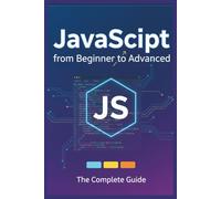 JavaScript from Beginner to Advanced