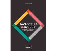 JavaScript & JQuery. Sviluppare interfacce web interattive - 2017
