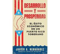 Javier a Hernández Desarrollo y Prosperidad (Tascabile)