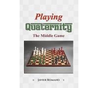 Javier A Romano Playing Quaternity (Tascabile) Quaternity