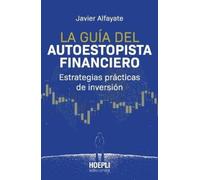 Javier Alfayate La guía del autoestopista financiero (Tascabile)