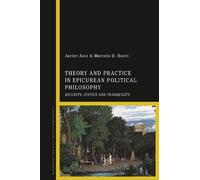 Javier Aoiz Marcelo D Theory and Practice in Epicurean Political Phi (Tascabile)
