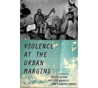 Javier Auyero Violence at the Urban Margins (Tascabile)