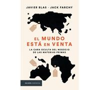 Javier Blas Jack Farchy El Mundo Está En Venta (Tascabile)