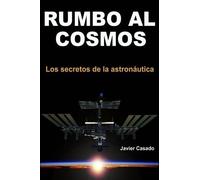 Javier Casado Rumbo al Cosmos (Tascabile)