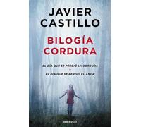 Javier Castillo Bilogía Cordura (El día que se perdió la cordura / E (Tascabile)