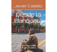 Javier Castillo Desde la Banqueta (Tascabile)