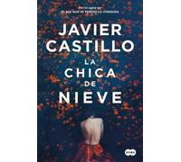 Javier Castillo La chica de nieve / The Snow Girl (Tascabile)