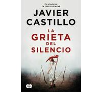 Javier Castillo La grieta del silencio / The Fissure of Silence (Tascabile)