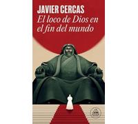 Javier Cercas El loco de Dios en el fin del mundo / God's Madman at (Tascabile)
