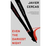 Javier Cercas Even the Darkest Night (Tascabile) Terra Alta Investigation