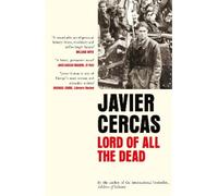 Javier Cercas Lord of All the Dead (Copertina rigida)