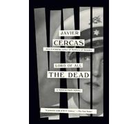Javier Cercas Lord of All the Dead (Tascabile)