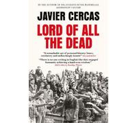 Javier Cercas Lord of All the Dead (Tascabile)
