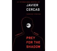 Javier Cercas Prey for the Shadow (Tascabile) Terra Alta Investigation