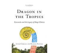 Javier Corrales Michael Penfold Dragon in the Tropics (Tascabile)