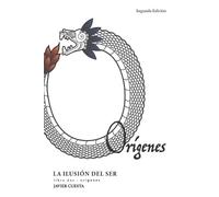 Javier Cuesta La Ilusión del Ser, libro DOS (Tascabile) La Ilusión del