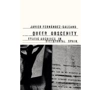 Javier Fernández-Galeano Queer Obscenity (Tascabile)