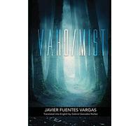 Javier Fuentes Vargas Vaho/Mist (Tascabile)