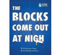 Javier Garay The Blocks Come Out at Night (Copertina rigida) Blocks Books