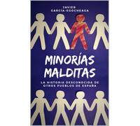 Javier Garcí Minorías malditas: La historia desconocida de otr (Tascabile)