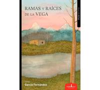 JAVIER GARCÍA FERNÁNDEZ RAMAS Y RAÍCES DE LA VEGA