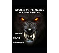 Javier Haro Herraiz Noches de Plenilunio (Tascabile)