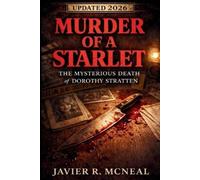 Javier J McNeal The Murder of a Starlet (Tascabile) True Crime