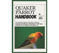 Javier L Wittrock Quaker Parrot Handbook (Tascabile)