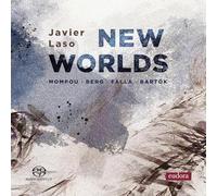 Javier Laso - Frederic Mompou; Alban Berg; Manuel de Falla; Bela Bartok: New Worlds
