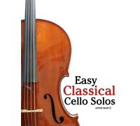 Javier Marcó Easy Classical Cello Solos (Tascabile)