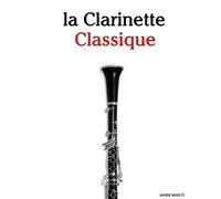 Javier Marcó La Clarinette Classique (Tascabile)