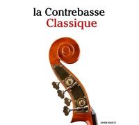 Javier Marcó La Contrebasse Classique (Tascabile)