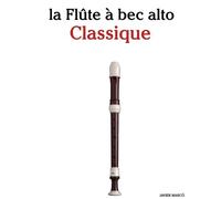 Javier Marcó La Flûte à bec alto Classique (Tascabile)