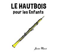 Javier Marcó Le Hautbois pour les enfants (Tascabile)