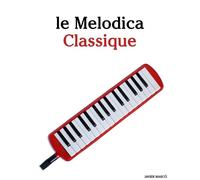 Javier Marcó Le Melodica Classique (Tascabile)